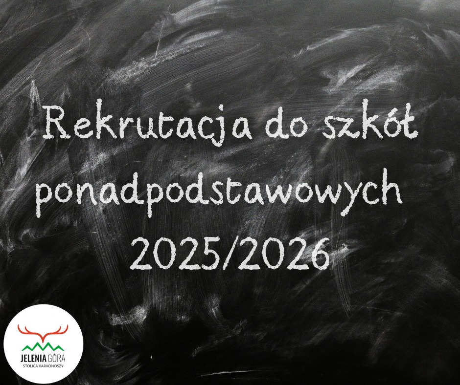 Rekrutacja do szkół ponadpodstawowych w Jeleniej Górze od 19 maja